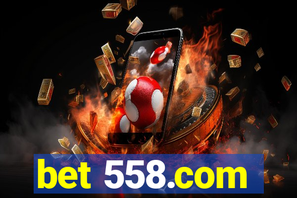 bet 558.com